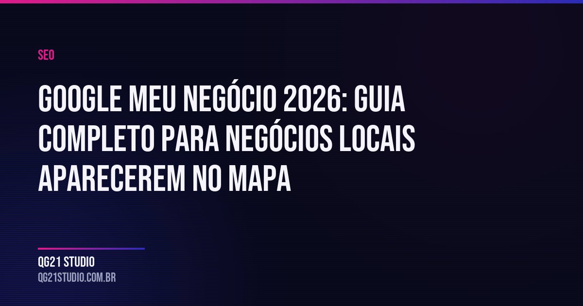 Passo a passo para otimizar seu perfil no Google Meu Negócio — fotos, avaliações